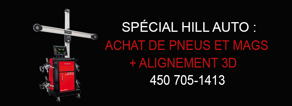 Alignement 3D et Achat de pneus/mags Hill Auto